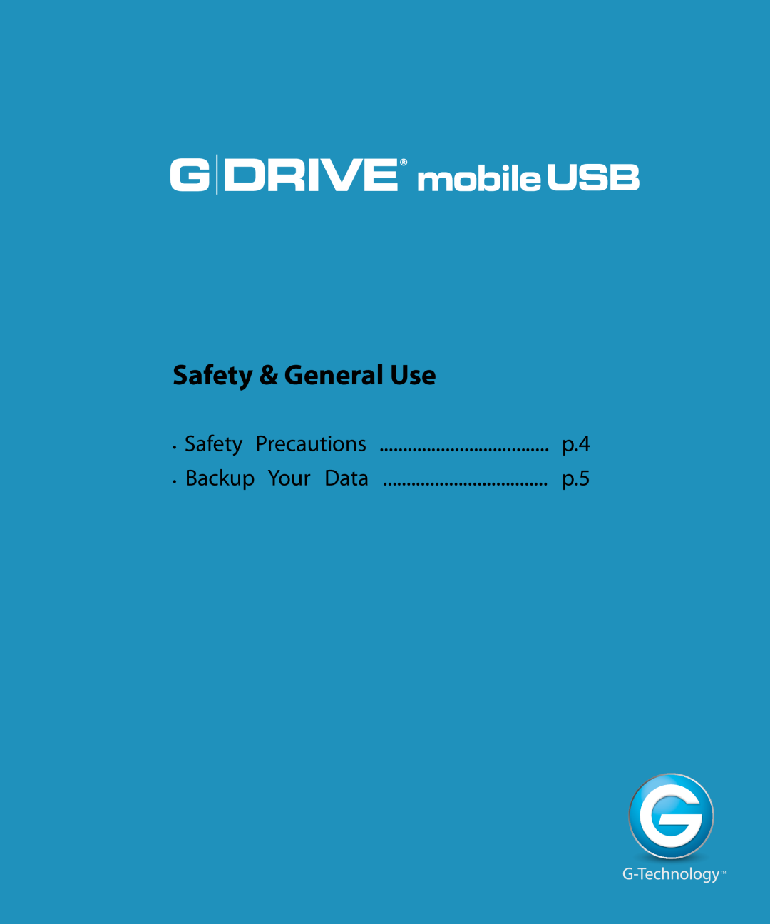 G-Technology 0G02229, GC760AV manual G Drive Usb, Safety & General Use, Backup, Precautions, Your Data 