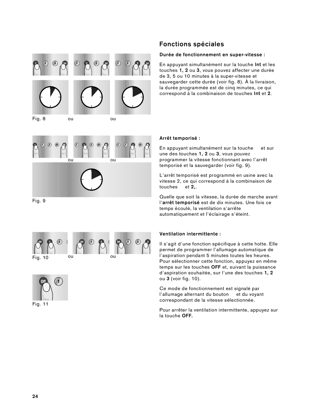 Gaggenau 900791 installation instructions Fonctions spéciales, Durée de fonctionnement en super-vitesse 