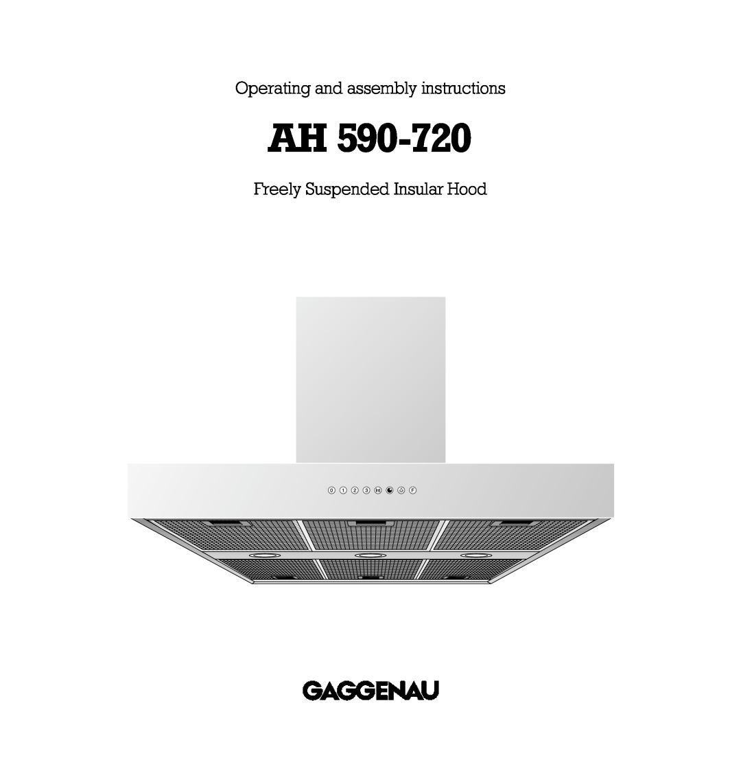 Gaggenau AH 590-720 manual Operating and assembly instructions, Freely Suspended Insular Hood 