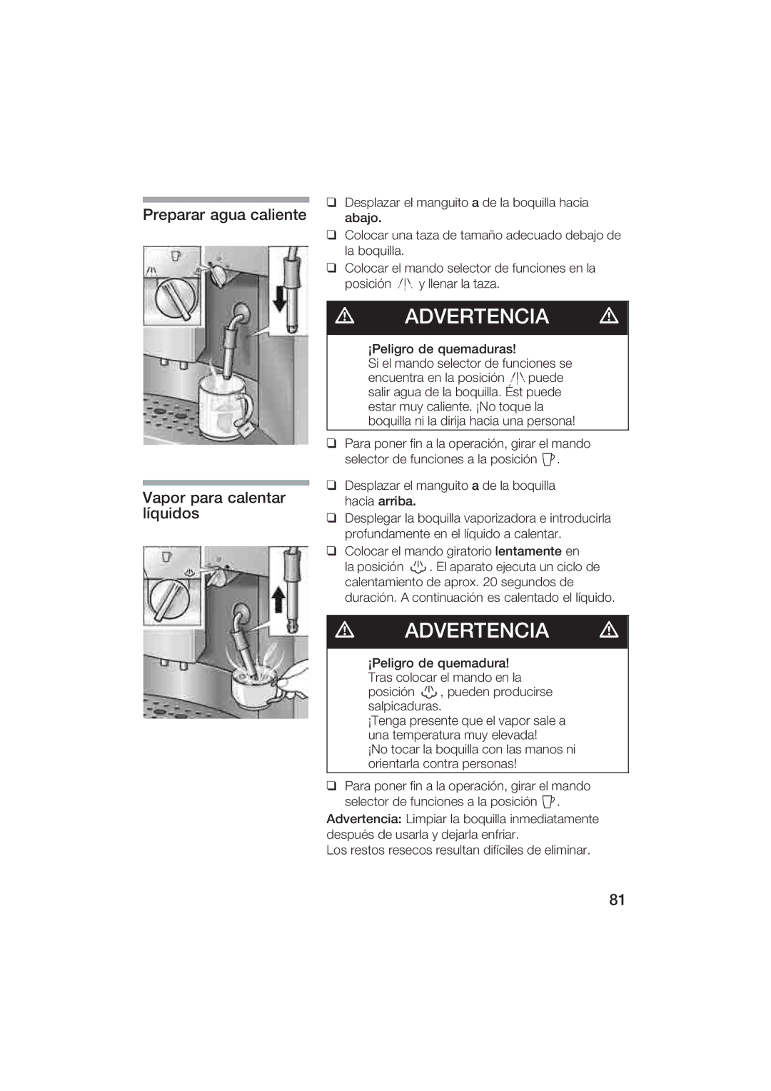 Gaggenau CM200610 manual Preparar agua caliente abajo, Vapor para calentar líquidos 