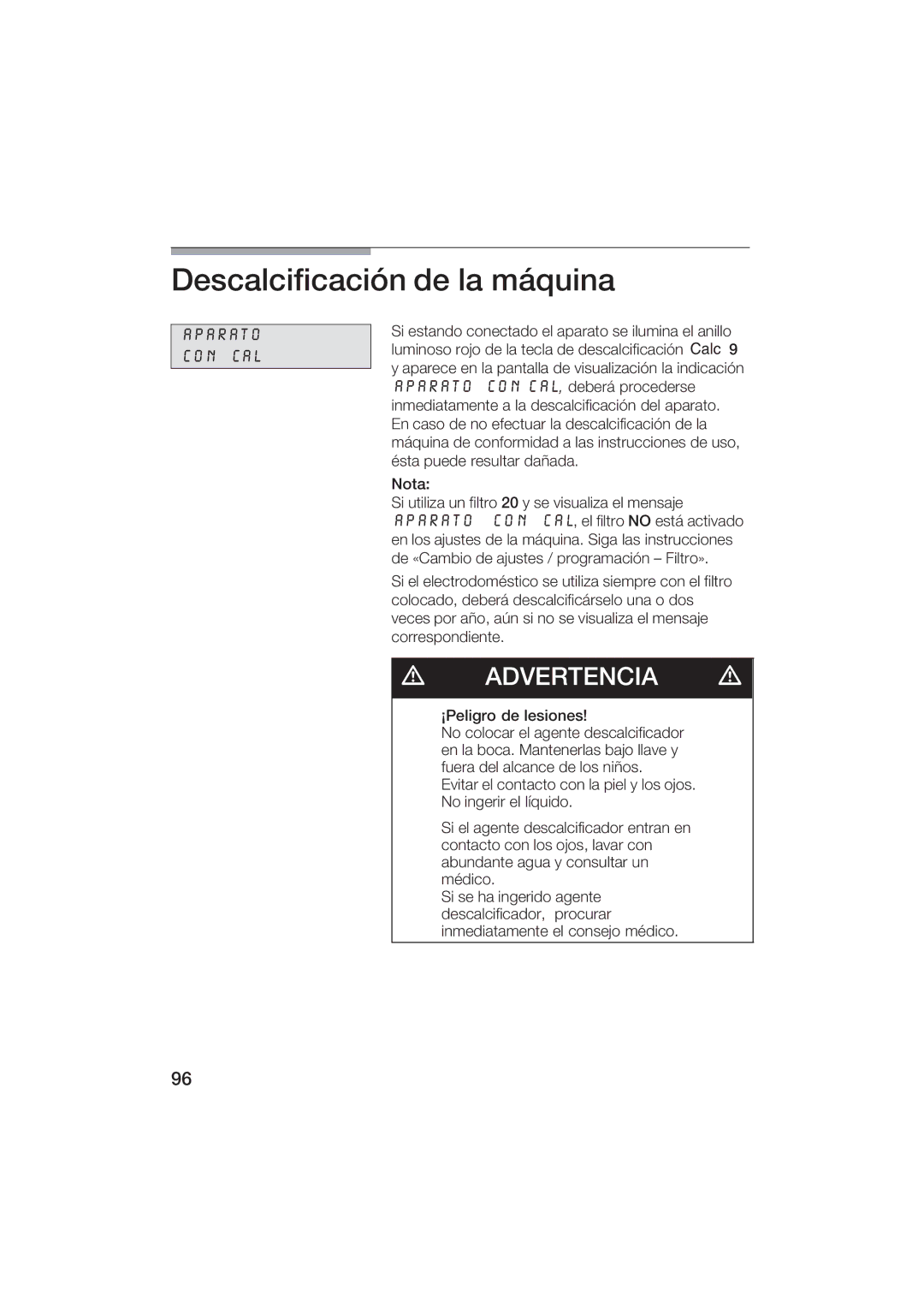 Gaggenau CM200610 manual Descalcificación de la máquina, Aparato CON CAL 