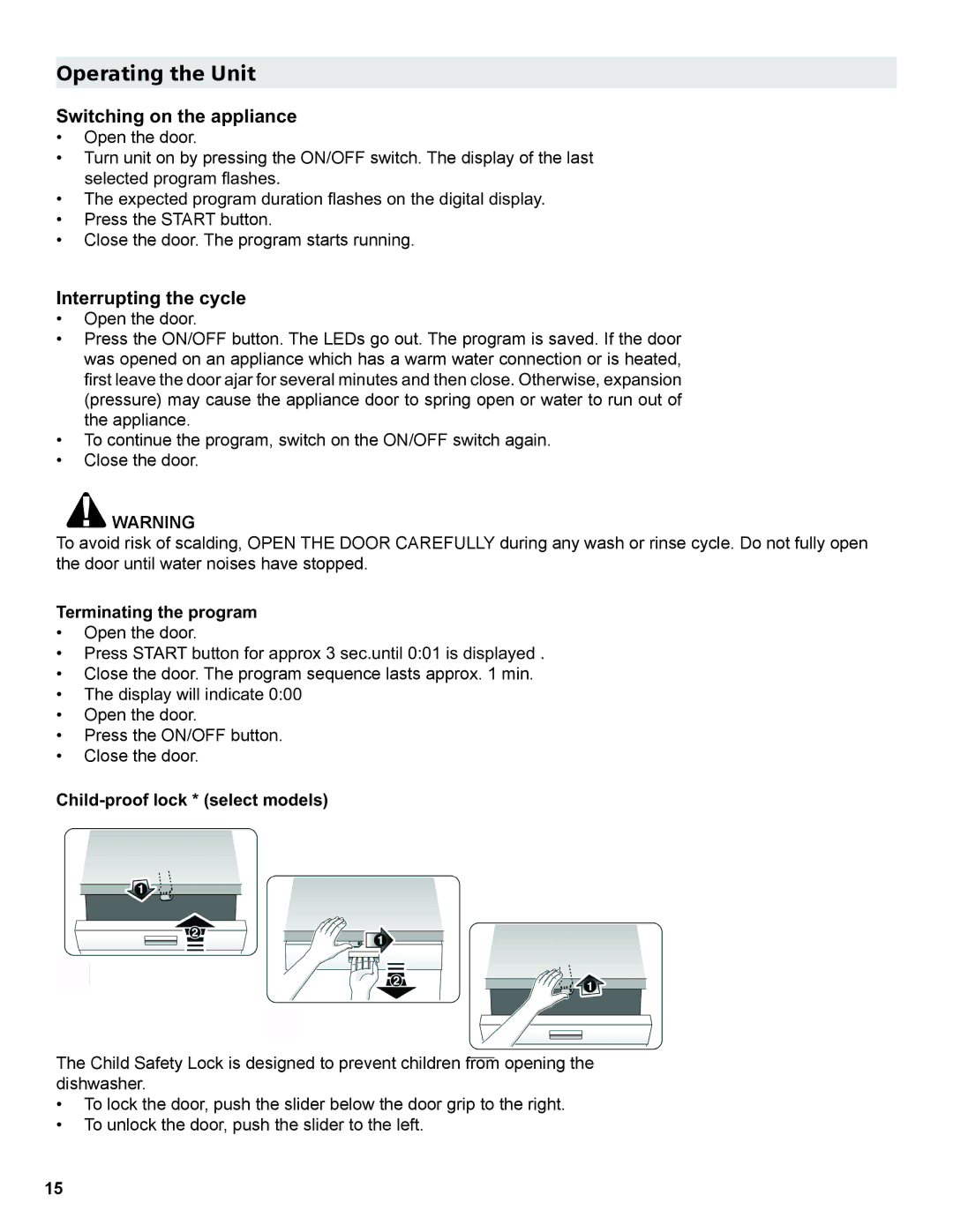 Gaggenau DF 241 manual Operating the Unit, ‡ Close the door. The program starts running, 7HUPLQDWLQJWKHSURJUDP 