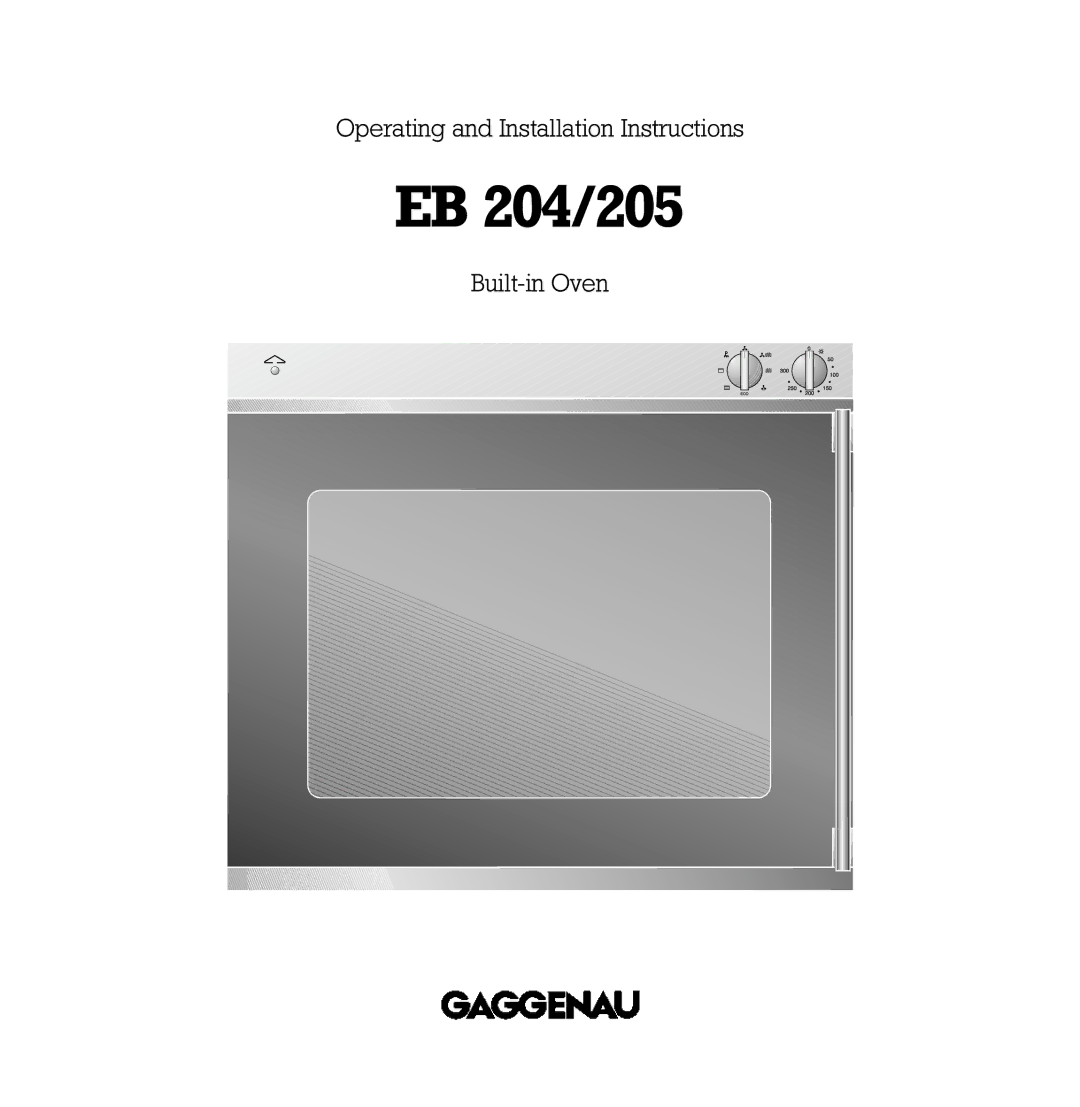 Gaggenau EB 204/205 manual Operating and Installation Instructions, Built-in Oven 