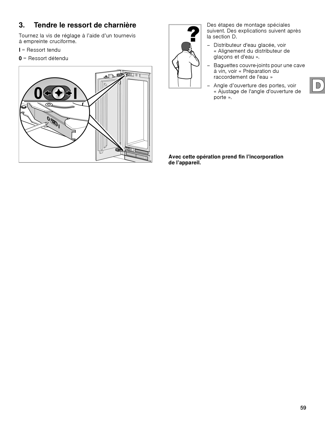 Gaggenau rc 462/413 rf 411/413 rf 461/463 rf 471 rw 414/464 manual Tendre le ressort de charnière 