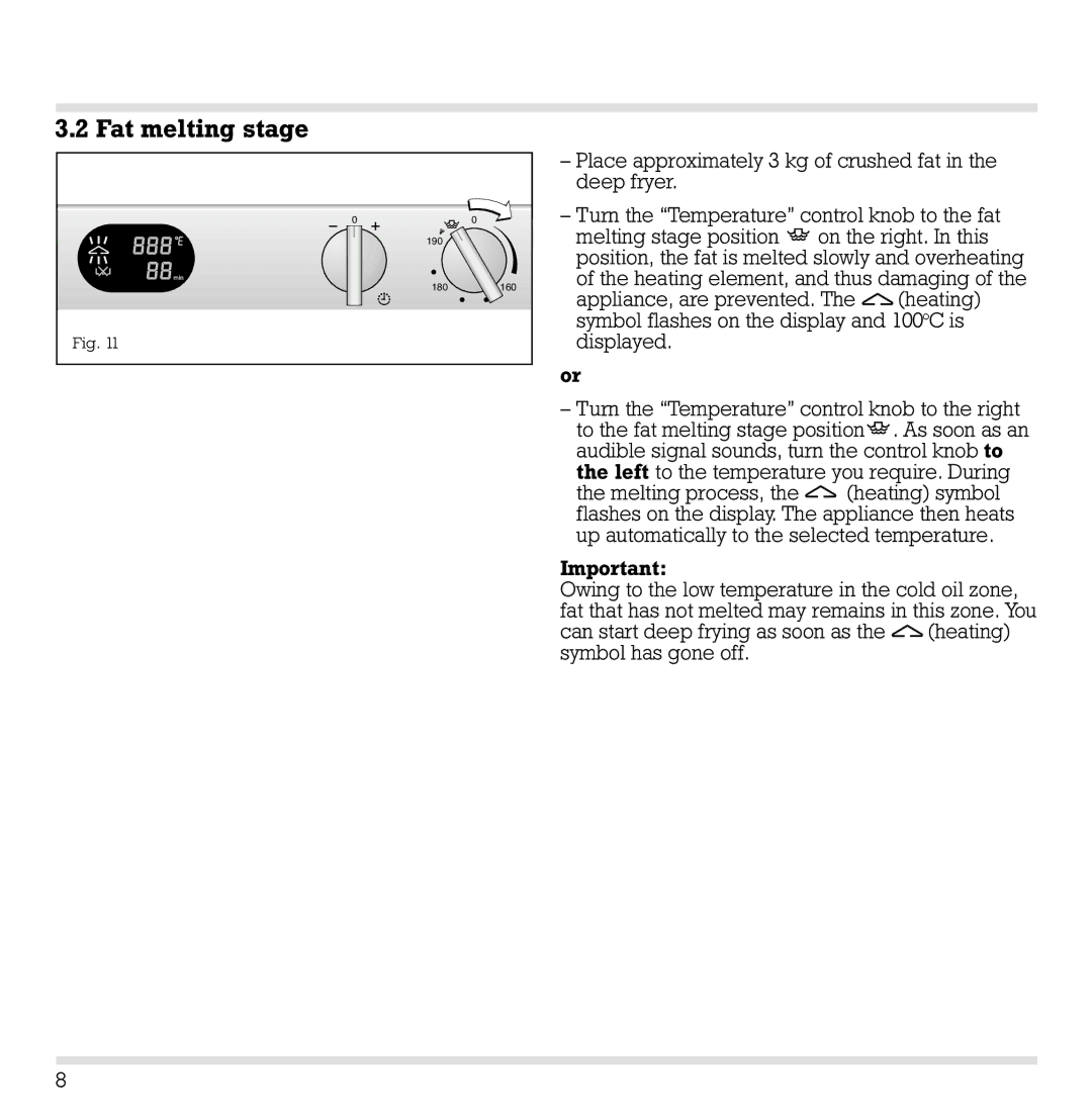 Gaggenau VF 230 manual Fat melting stage 