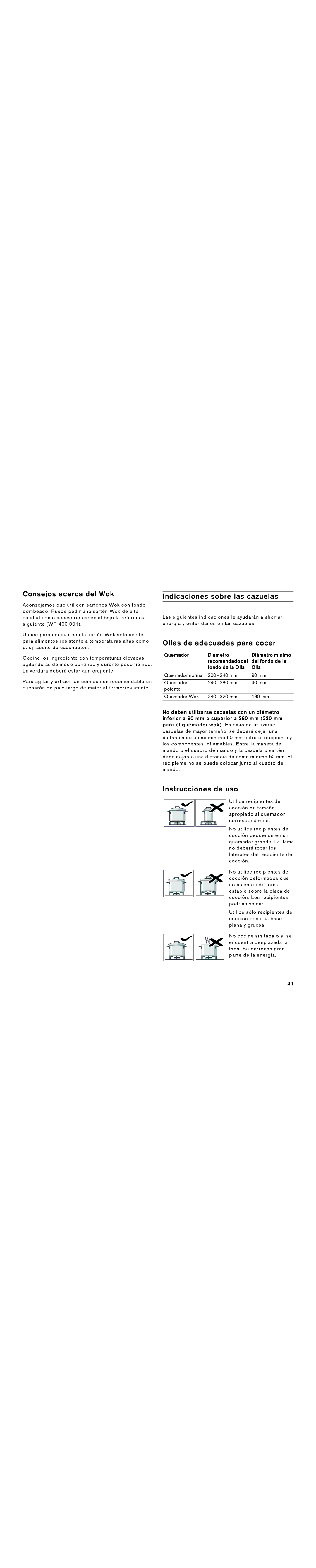 Gaggenau VG 295 CA manual Consejos acerca del Wok, Indicaciones sobre las cazuelas, Ollas de adecuadas para cocer 