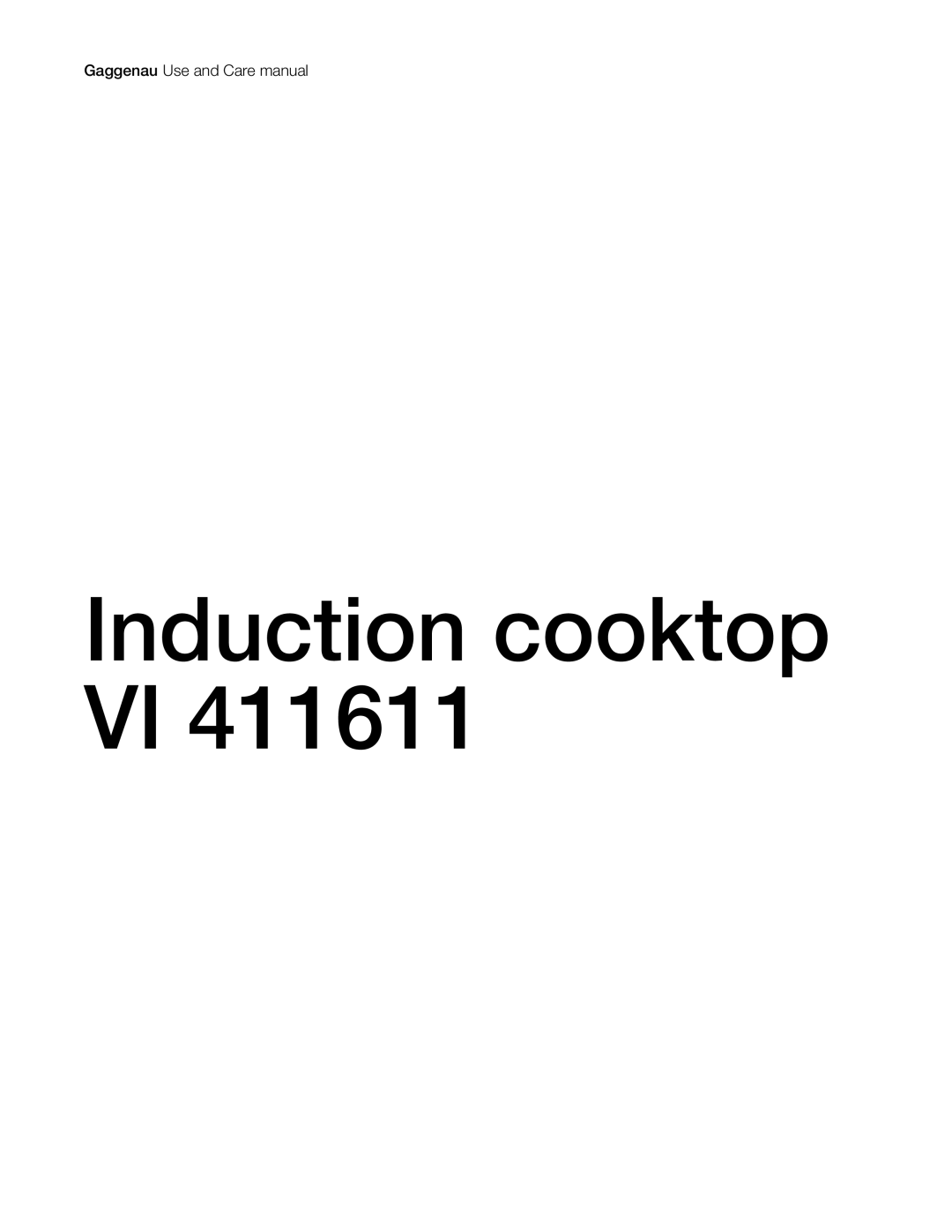 Gaggenau VI 411611 manual Induction cooktop VI 