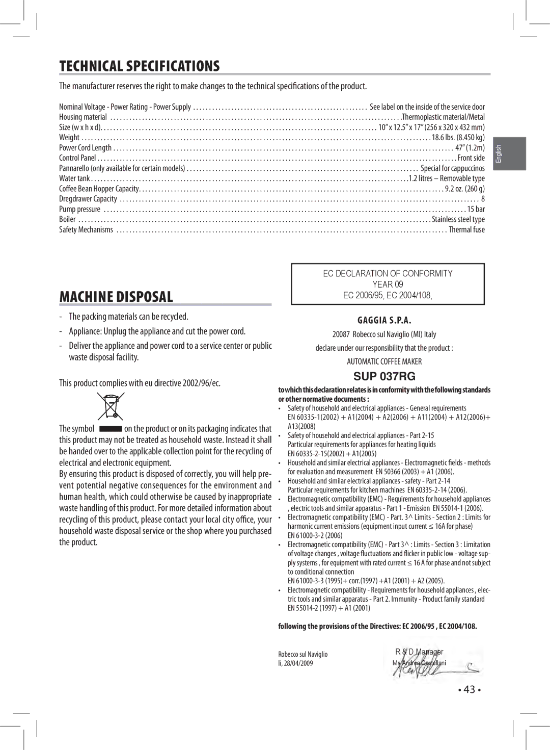 Gaggia 037RG manual Technical Specifications, Machine Disposal, Packing materials can be recycled, EC 2006/95, EC 2004/108 