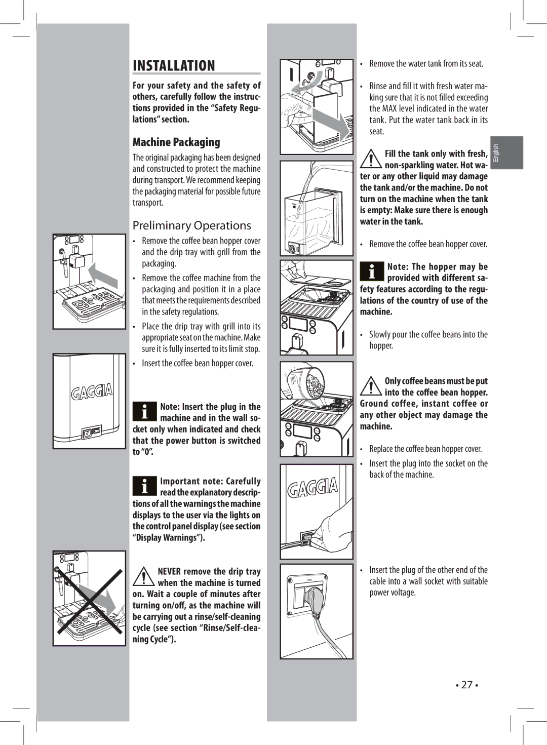 Gaggia 037RG manual Installation, Machine Packaging, That the power button is switched to, Ning Cycle 
