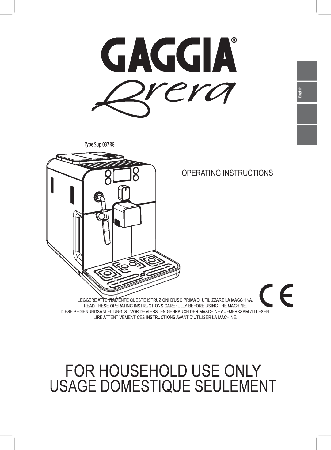 Gaggia manual Usage Domestique Seulement, For Household Use Only, Type Sup 037RG, English 