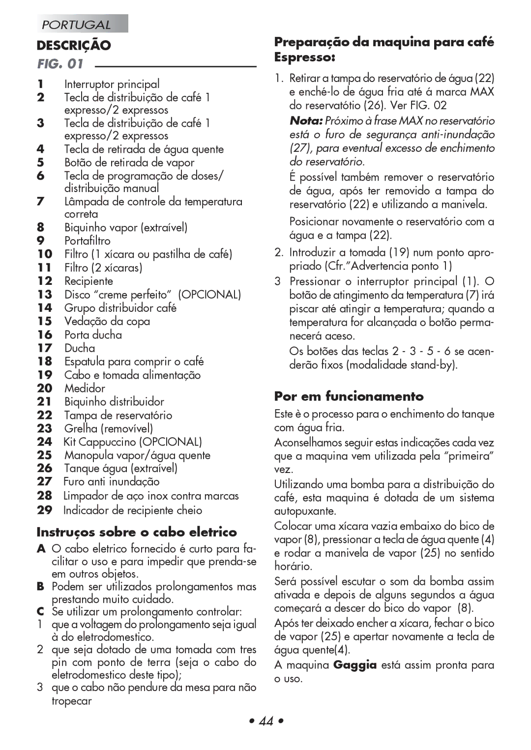 Gaggia 12300-8002 manual Instruços sobre o cabo eletrico, Preparação da maquina para café Espresso, Por em funcionamento 