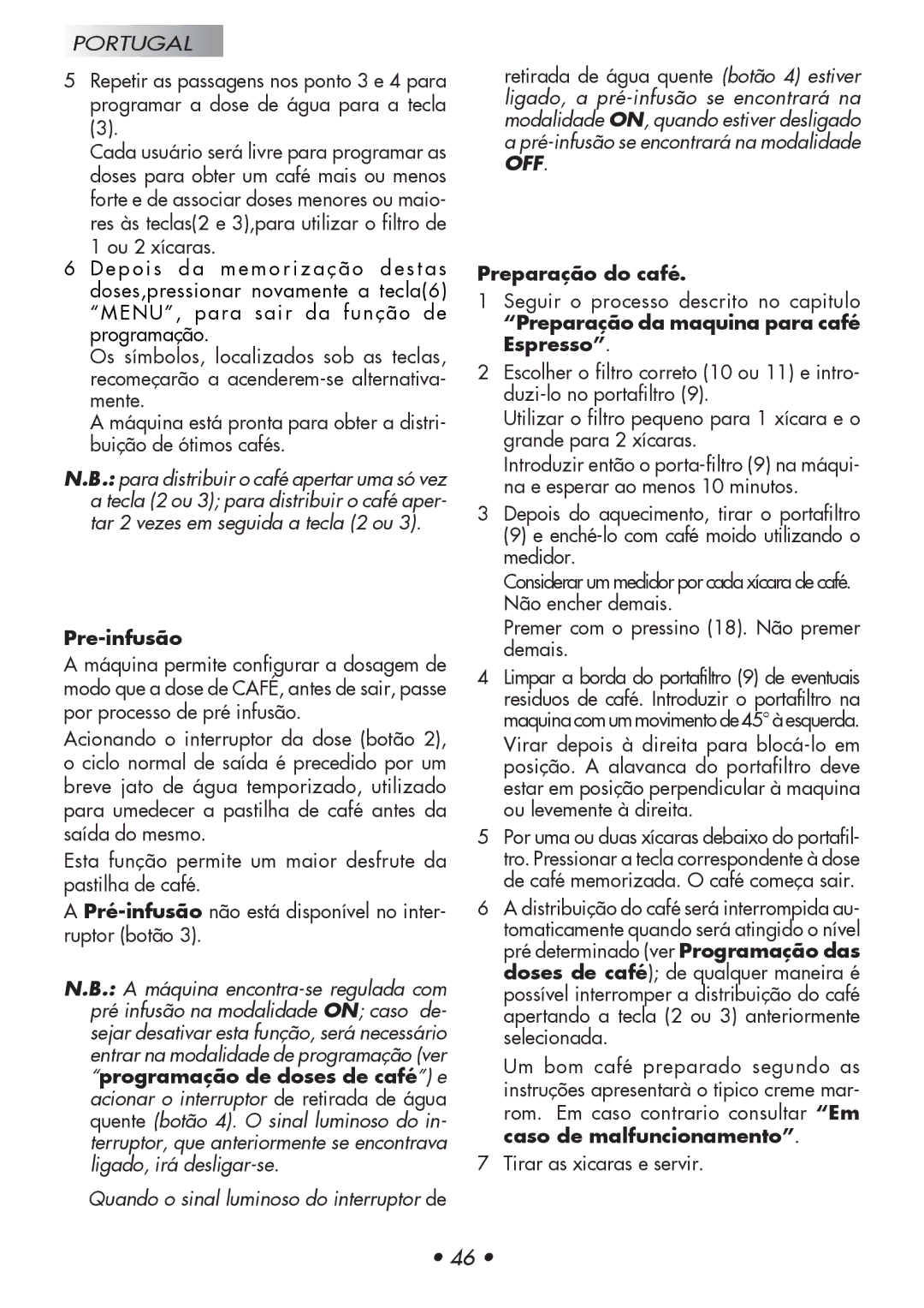 Gaggia 12300-8002, 14101-8002 manual Pre-infusão, Quando o sinal luminoso do interruptor de, Preparação do café 