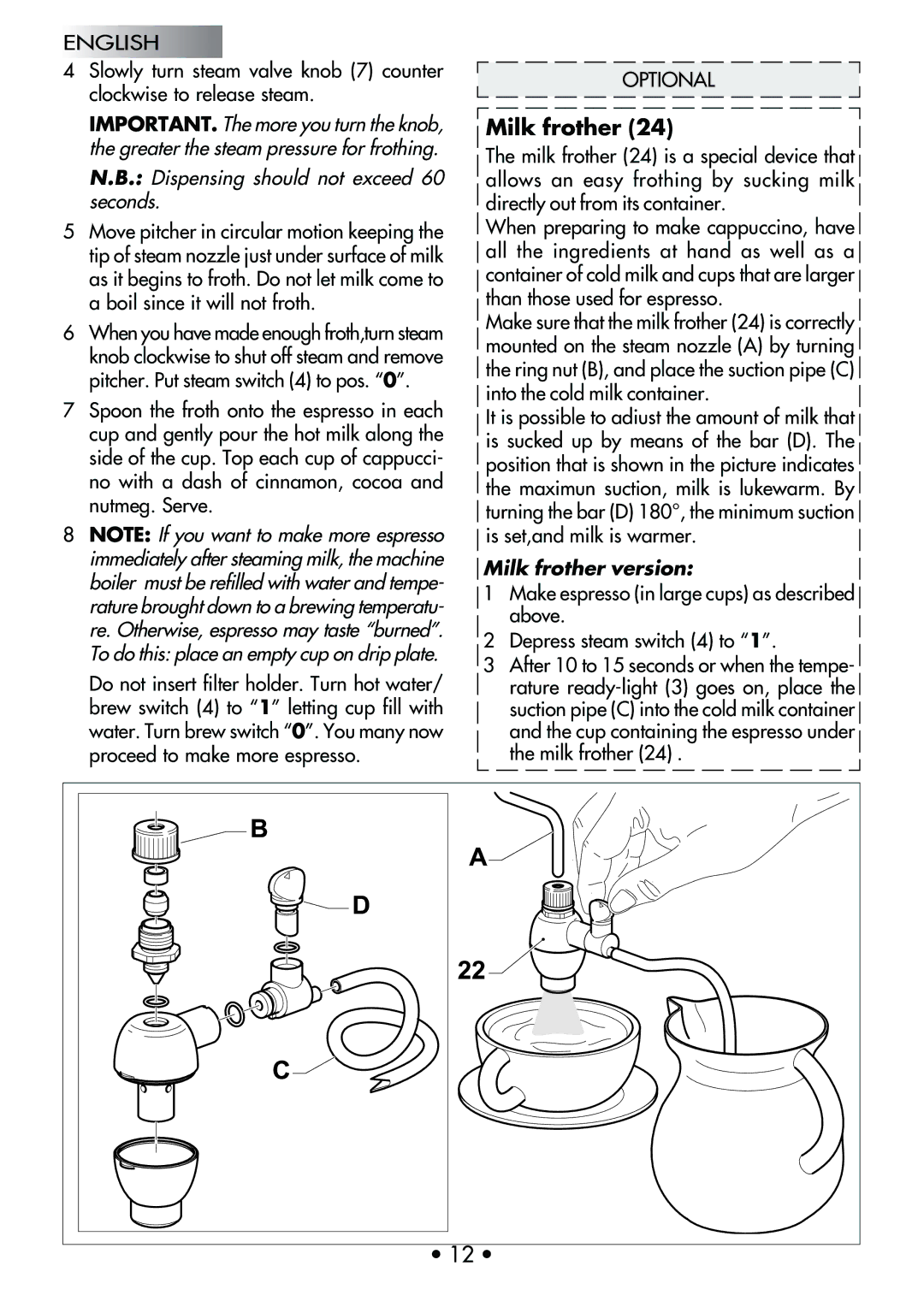 Gaggia 12700 manual Milk frother, Dispensing should not exceed 60 seconds 