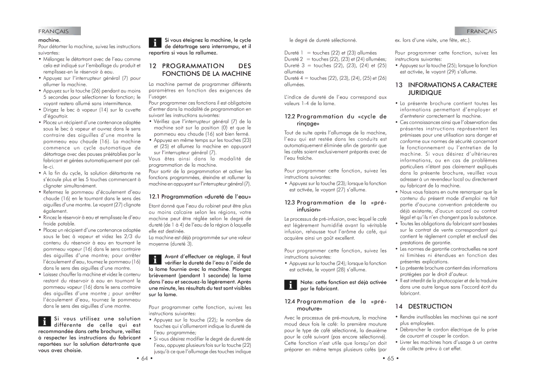 Gaggia 740602008 manual Programmation DES Fonctions DE LA Machine, Informations a Caractere Juridique, Destruction 