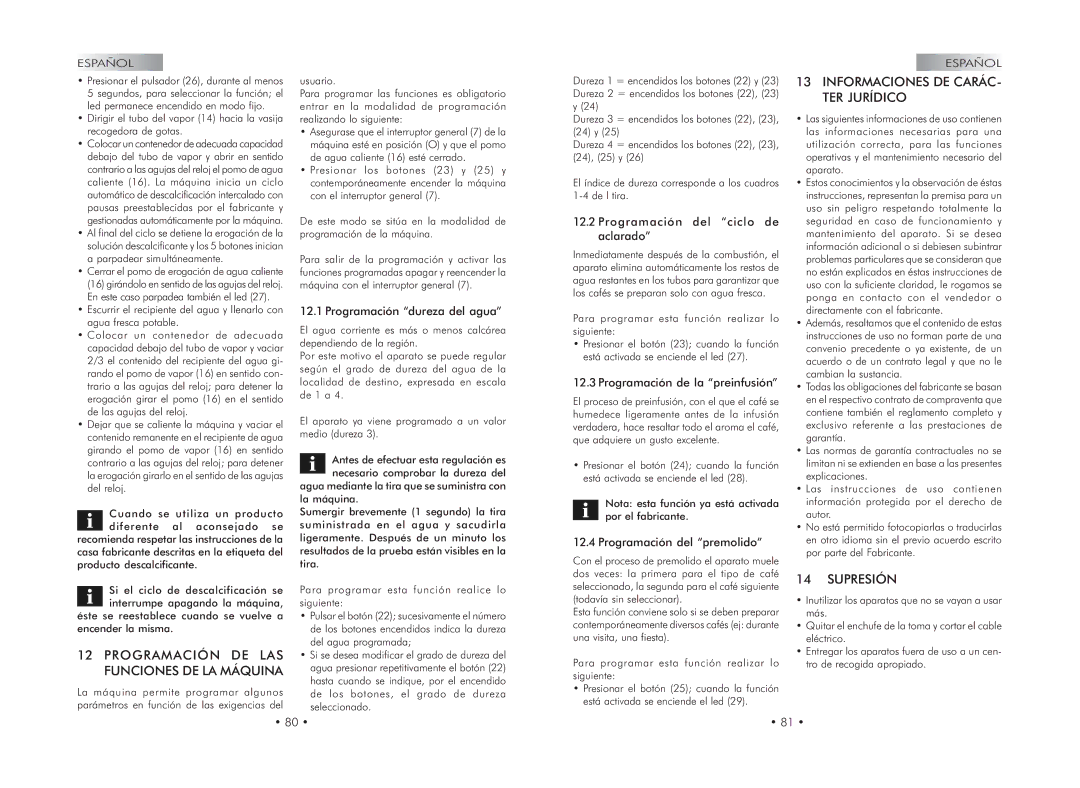 Gaggia 740602008 manual Programación DE LAS Funciones DE LA Máquina, Informaciones DE CARÁC- TER Jurídico, Supresión 