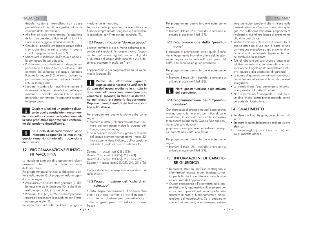 Gaggia 740602008 manual Programmazione FUNZIO- NI Macchina, Informazioni DI CARATTE- RE Giuridico, Smaltimento 