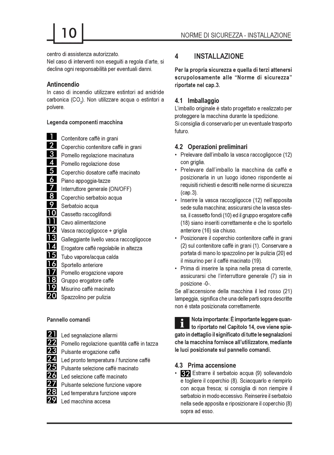 Gaggia 740903008 manual Installazione, Antincendio, Imballaggio, Operazioni preliminari, Prima accensione 