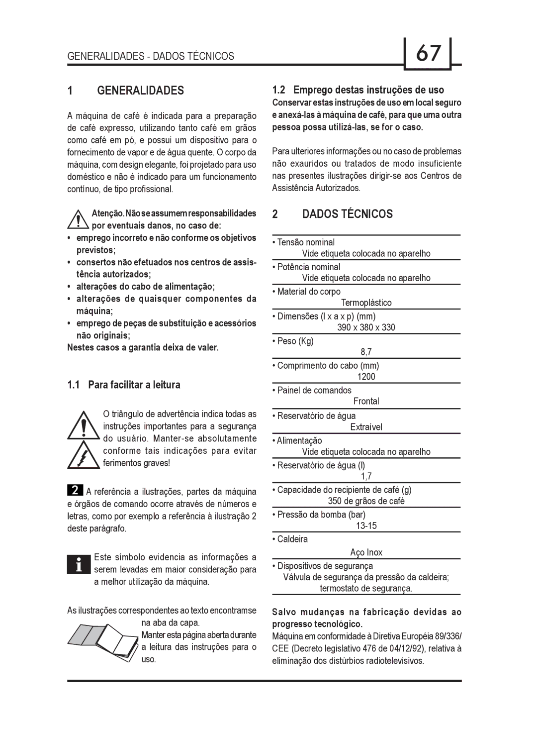 Gaggia 740903008 manual Generalidades Dados Técnicos, Para facilitar a leitura, Emprego destas instruções de uso 