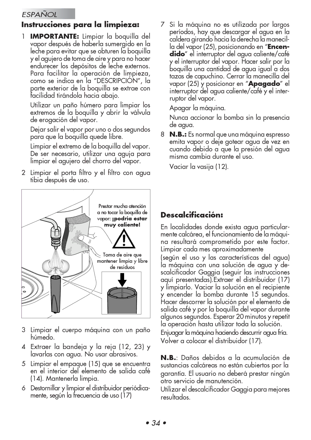 Gaggia Baby manual Instrucciones para la limpieza, Descalcificación, Vaciar la vasija 