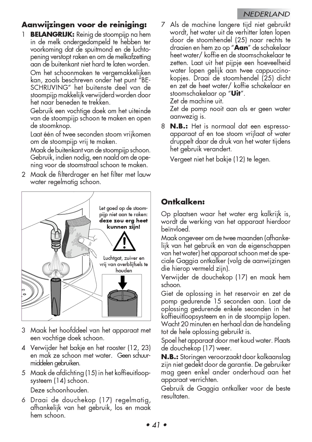 Gaggia Baby manual Aanwijzingen voor de reiniging, Ontkalken, Verwijder de douchekop 17 en maak hem schoon 