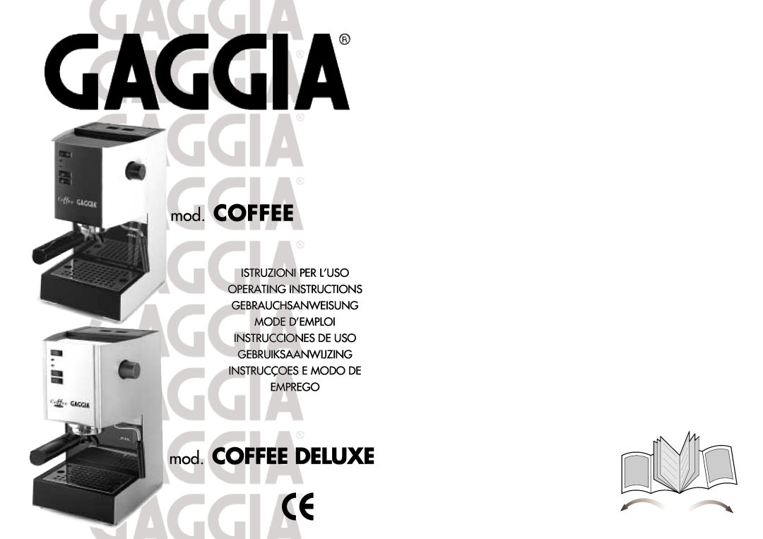 Gaggia manual mod. COFFEE DELUXE, Istruzioni Per L’Uso Operating Instructions Gebrauchsanweisung 