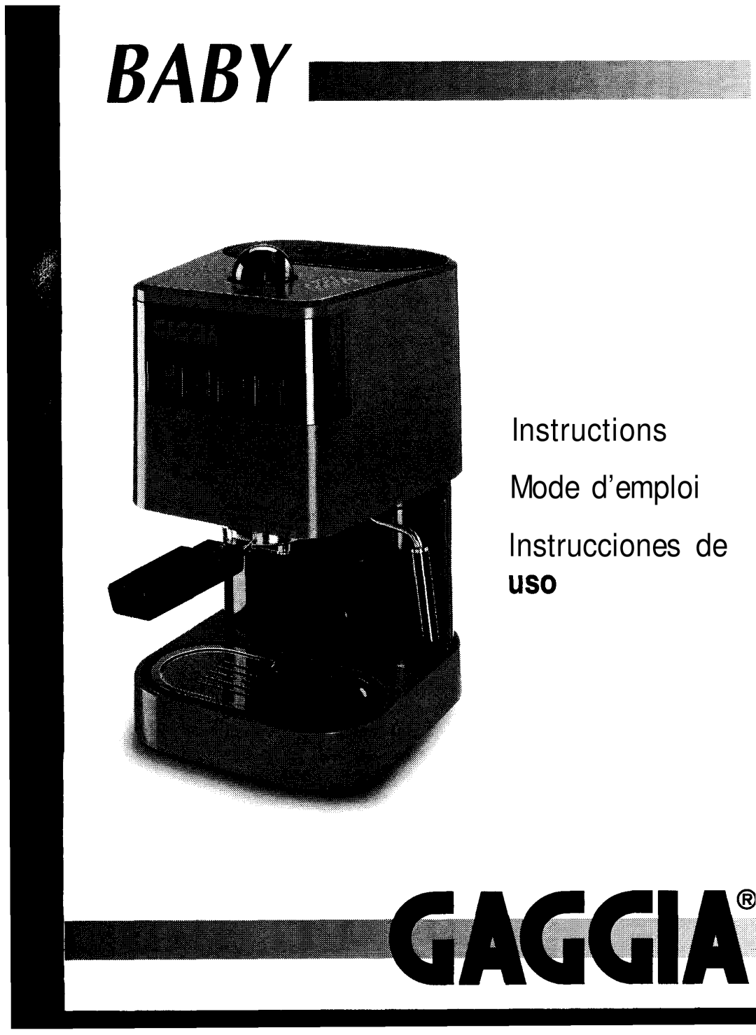 Gaggia Expresso/Cappuccino Makers manual Instructions Mode d’emploi Lnstrucciones de us0 