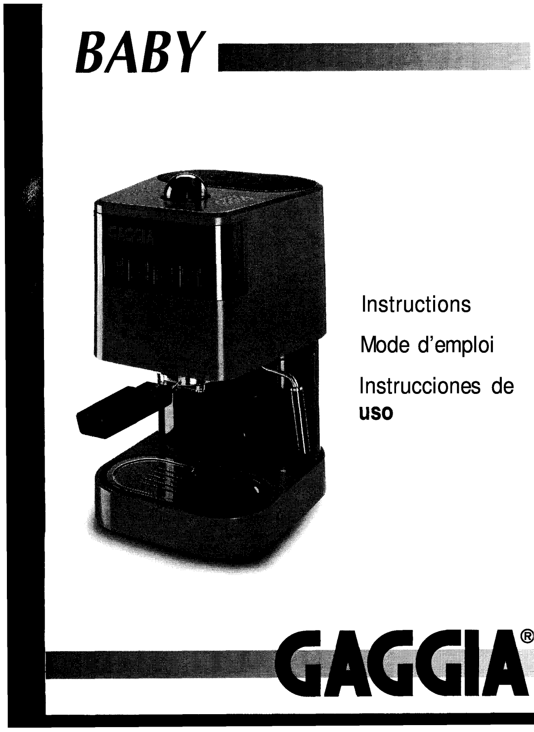 Gaggia Expresso/Cappuccino Makers manual Instructions Mode d’emploi lnstrucciones de us0 