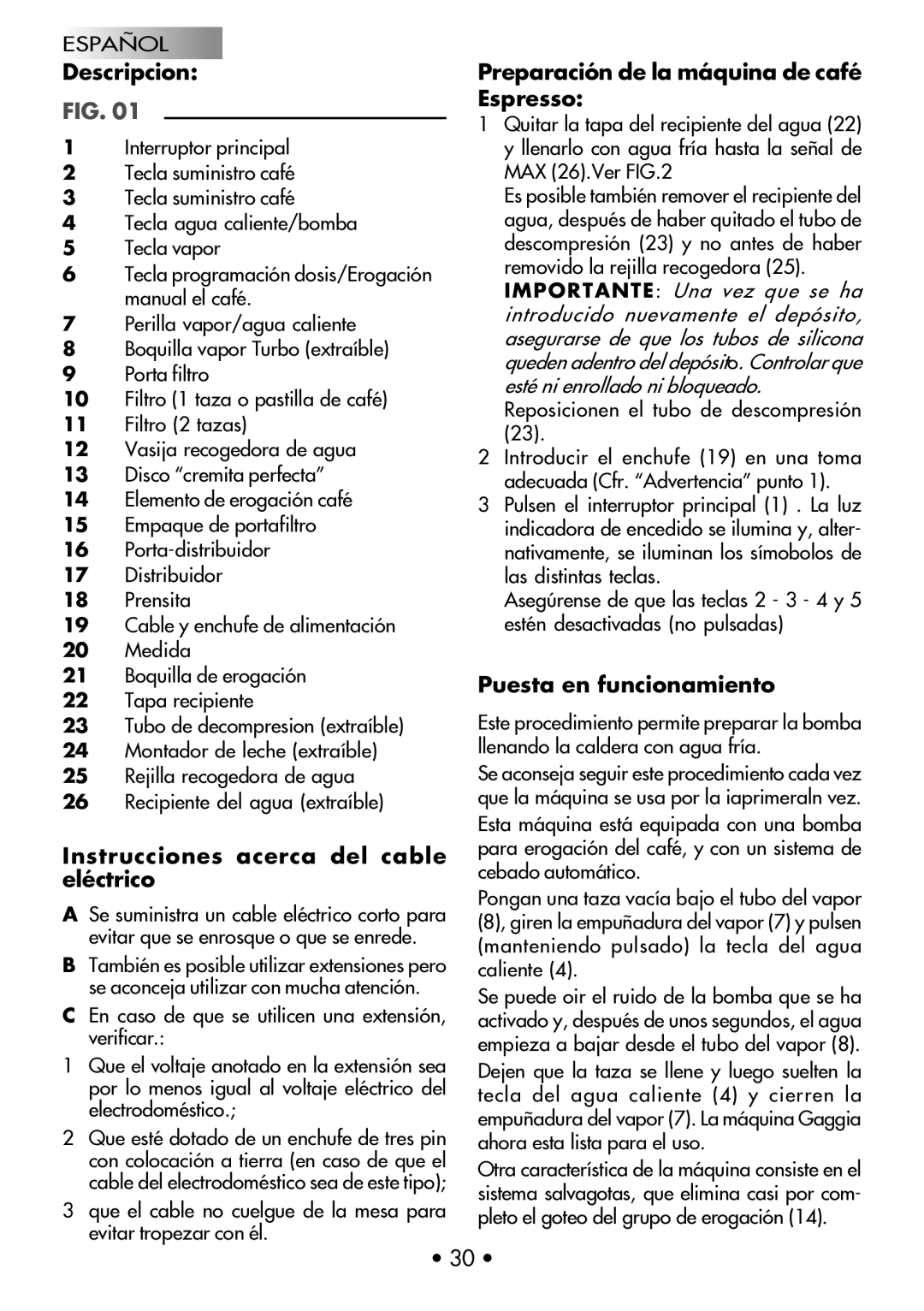 Gaggia Machine Baby Dosata manual Descripcion, Instrucciones acerca del cable eléctrico, Puesta en funcionamiento 