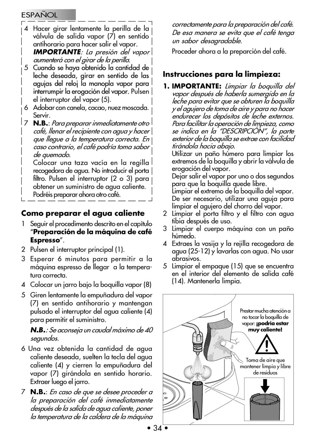 Gaggia Machine Baby Dosata manual Instrucciones para la limpieza, Como preparar el agua caliente 