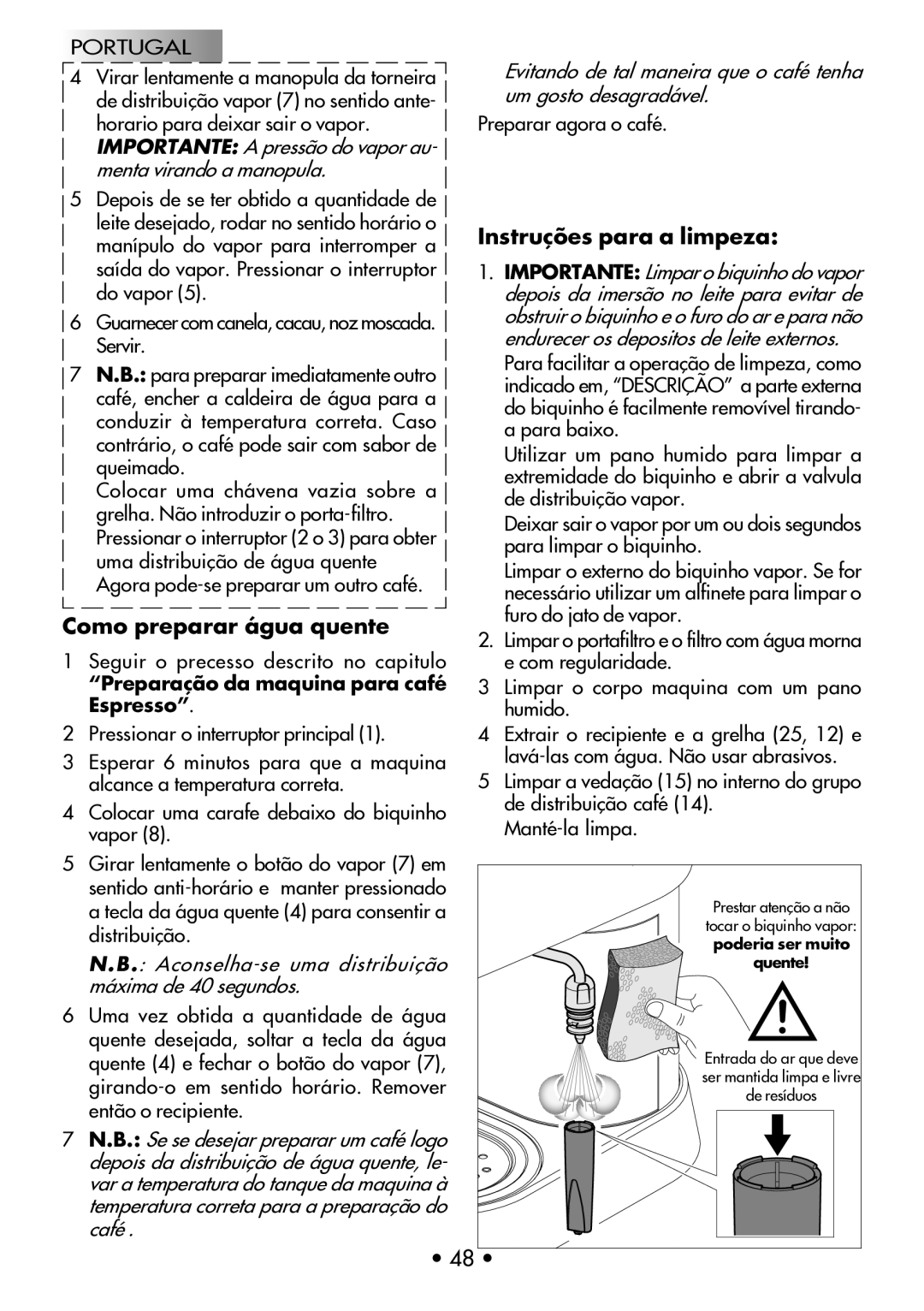 Gaggia Machine Baby Dosata manual Instruções para a limpeza, Como preparar água quente 