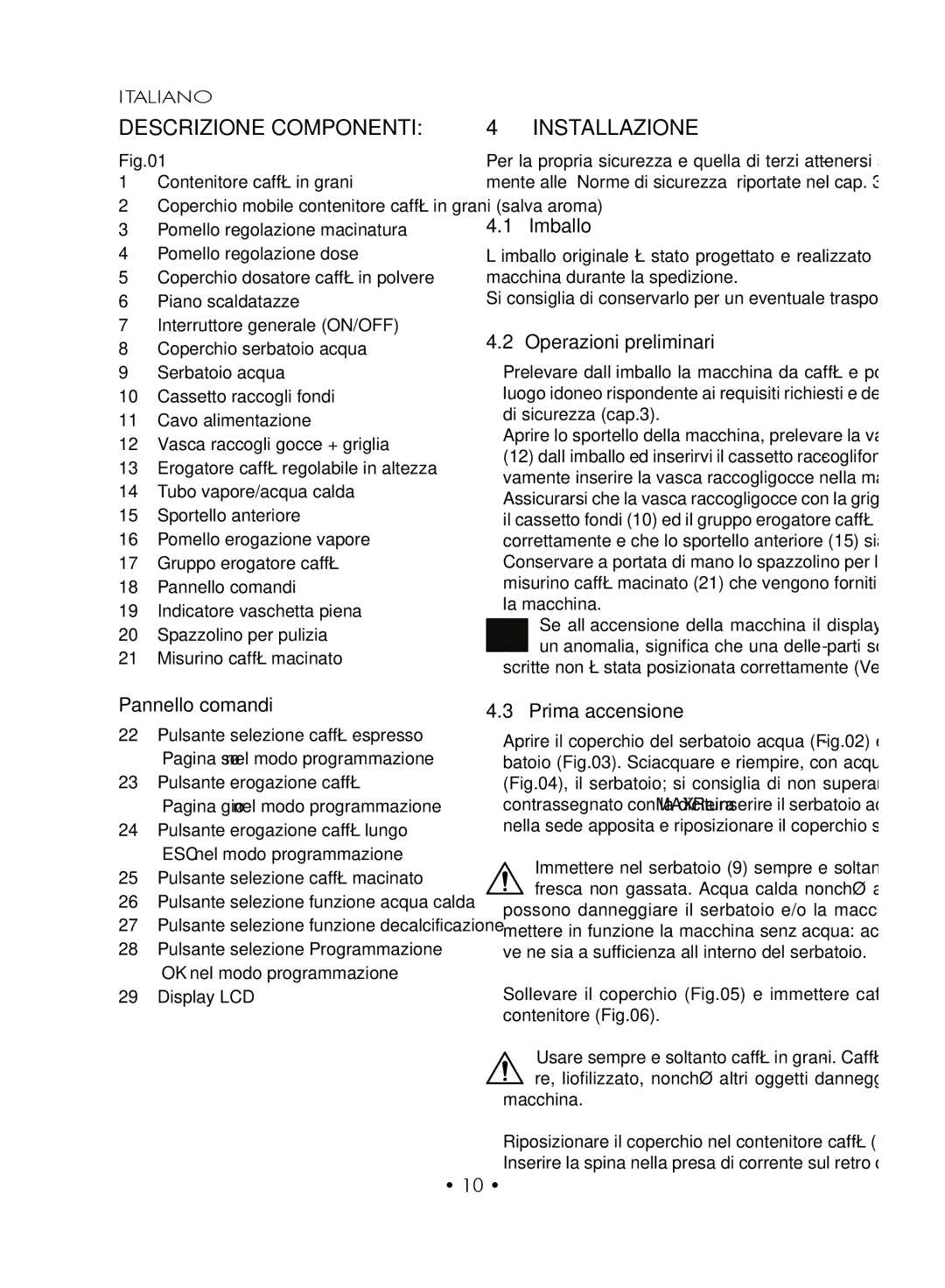 Gaggia SUP027YDR manual Descrizione componenti, Installazione 