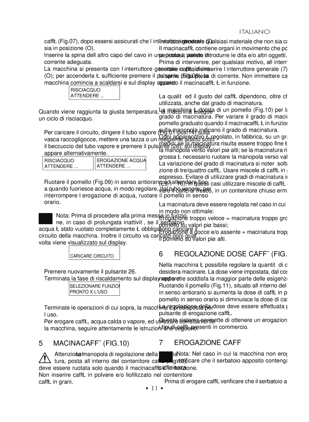 Gaggia SUP027YDR manual Regolazione dose caffè, Macinacaffè, Erogazione Caffé, Premere nuovamente il pulsante, Sufficienza 