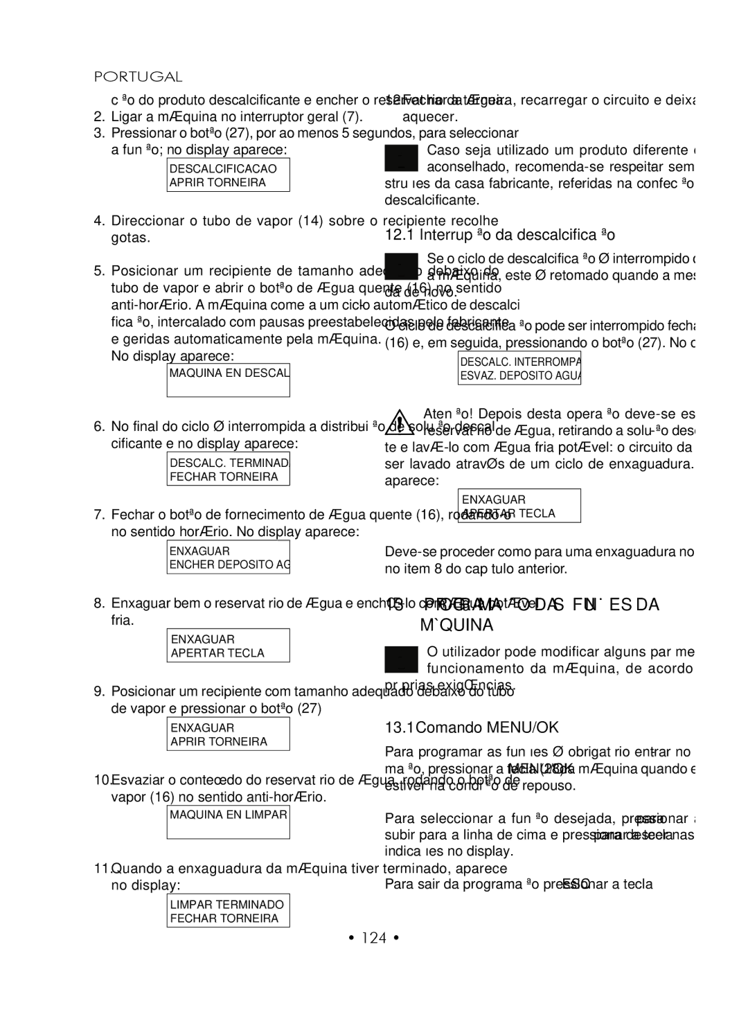 Gaggia SUP027YDR manual Programação DAS Funções DA Máquina, Interrupção da descalcificação, 124 