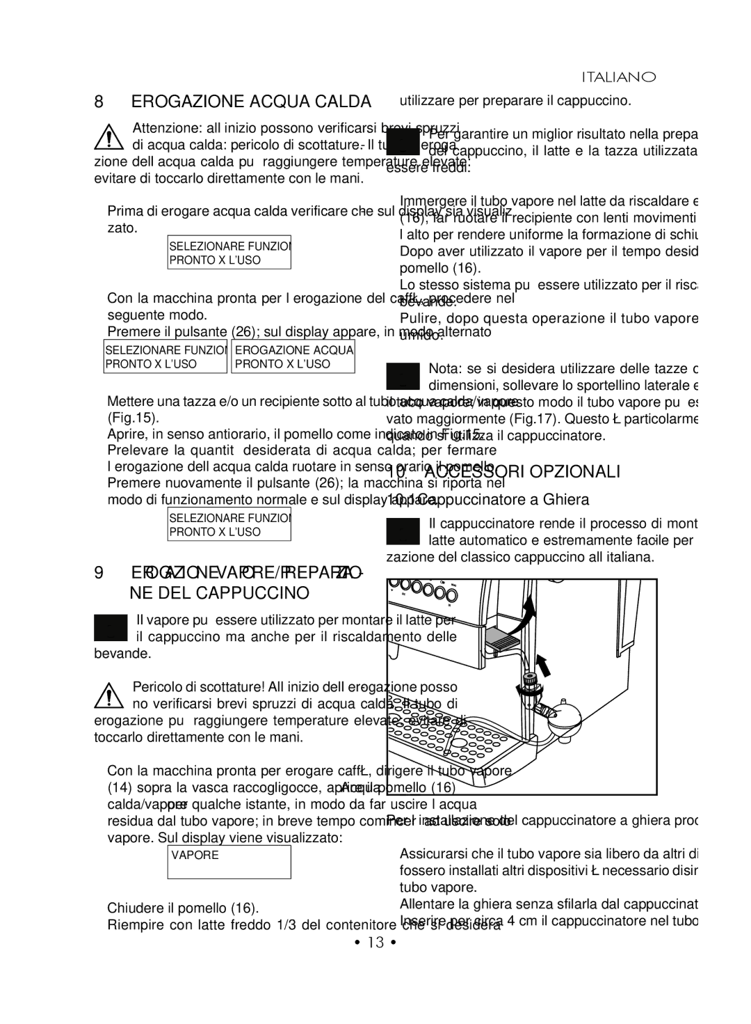 Gaggia SUP027YDR manual Erogazione Acqua Calda, Accessori opzionali, Cappuccinatore a Ghiera 