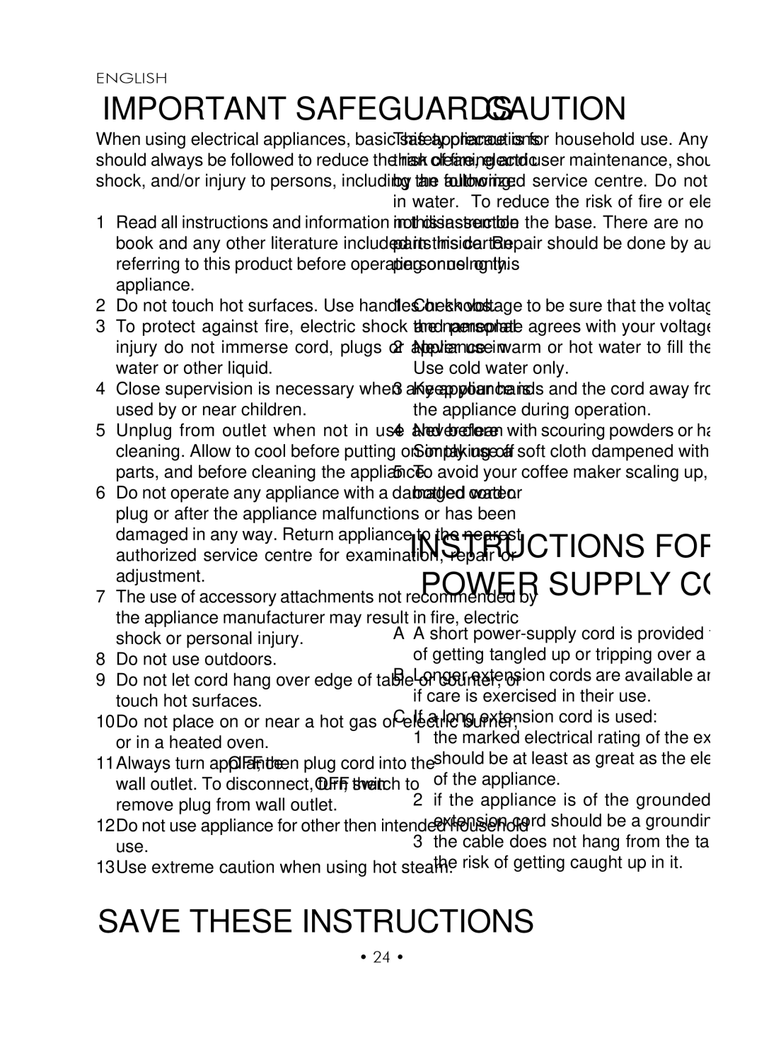 Gaggia SUP027YDR manual Important Safeguards, Use extreme caution when using hot steam 