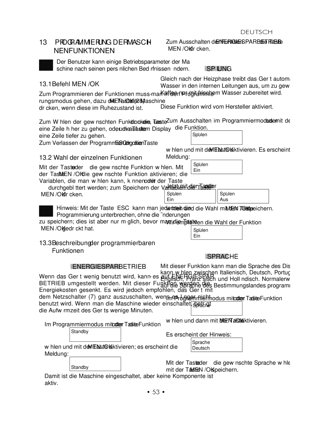 Gaggia SUP027YDR manual Programmierung DER MASCHI- Nenfunktionen, Befehl MENÜ/OK, Wahl der einzelnen Funktionen 