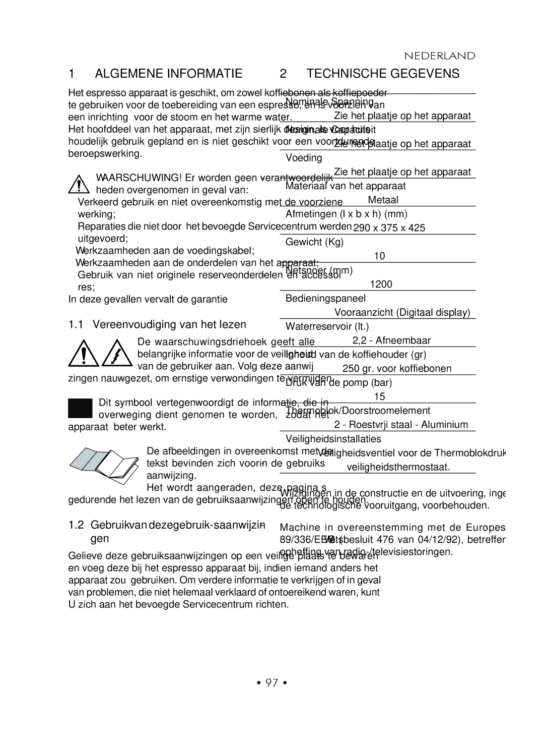 Gaggia SUP027YDR manual Algemene Informatie, Technische Gegevens, Vereenvoudiging van het lezen, Apparaat beter werkt 