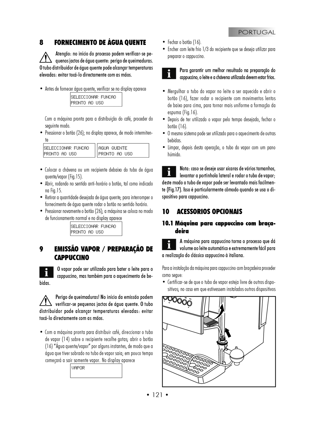 Gaggia SUP027YDR manual 9EMISSÃO VAPOR / Preparação de cappuccino, Acessorios opcionais, Fornecimento De Água Quente 