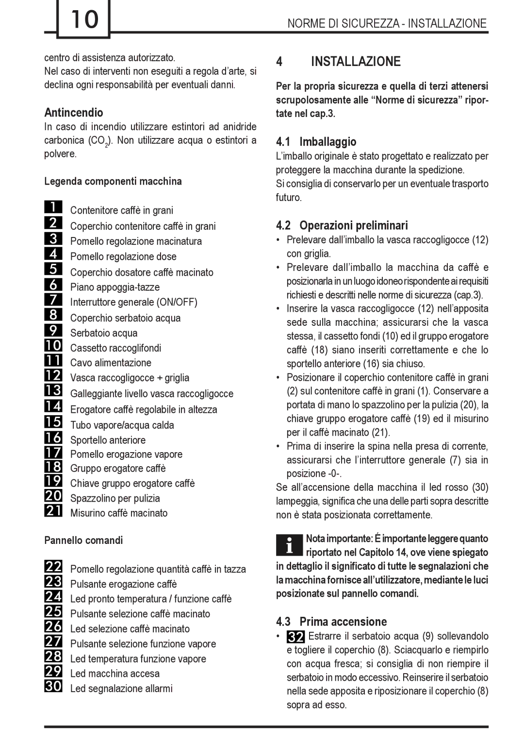 Gaggia Syncrony manual Installazione, Antincendio, Imballaggio, Operazioni preliminari, Prima accensione 