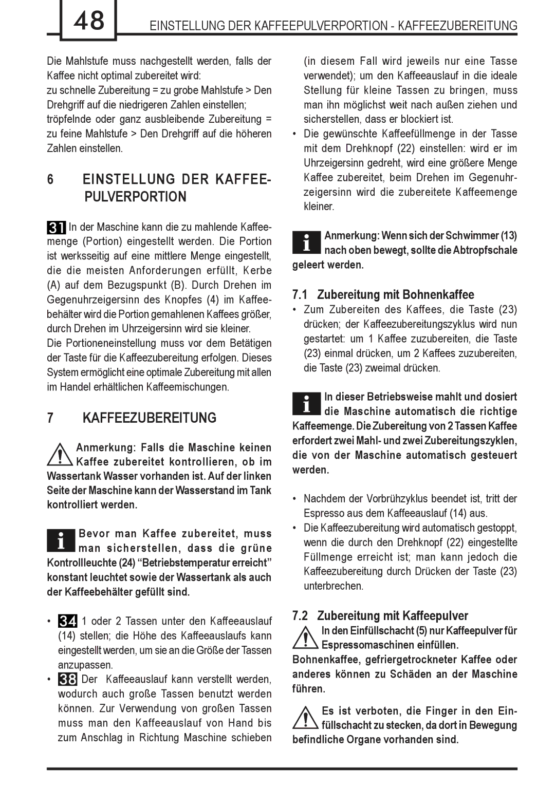 Gaggia Syncrony manual Einstellung DER KAFFEE- Pulverportion, Kaffeezubereitung, Zubereitung mit Bohnenkaffee 