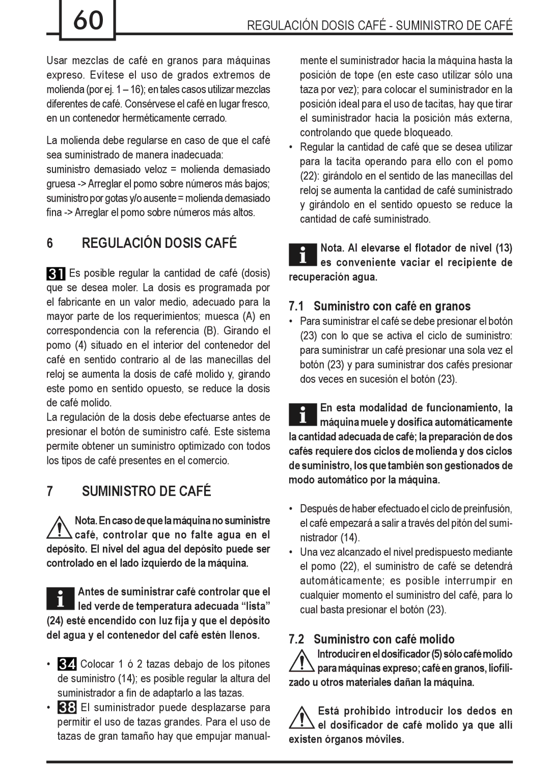 Gaggia Syncrony manual Regulación Dosis Café Suministro DE Café, Suministro con café en granos 