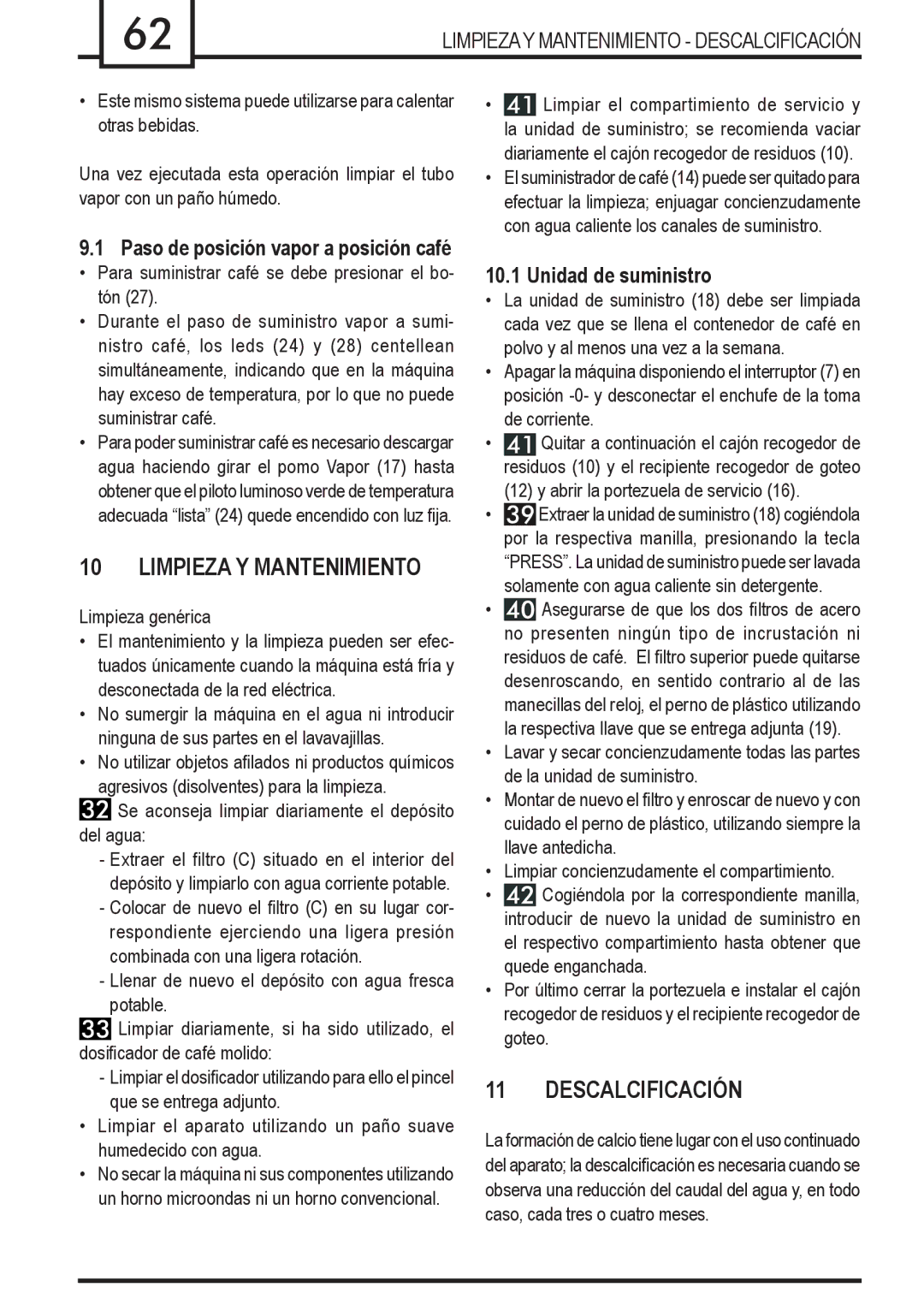 Gaggia Syncrony Limpieza Y Mantenimiento, Descalcificación, Paso de posición vapor a posición café, Unidad de suministro 