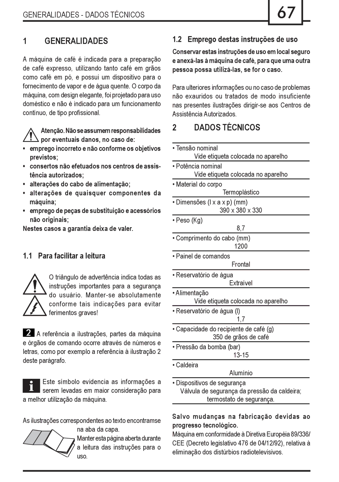 Gaggia Syncrony manual Generalidades Dados Técnicos, Emprego destas instruções de uso, Para facilitar a leitura 