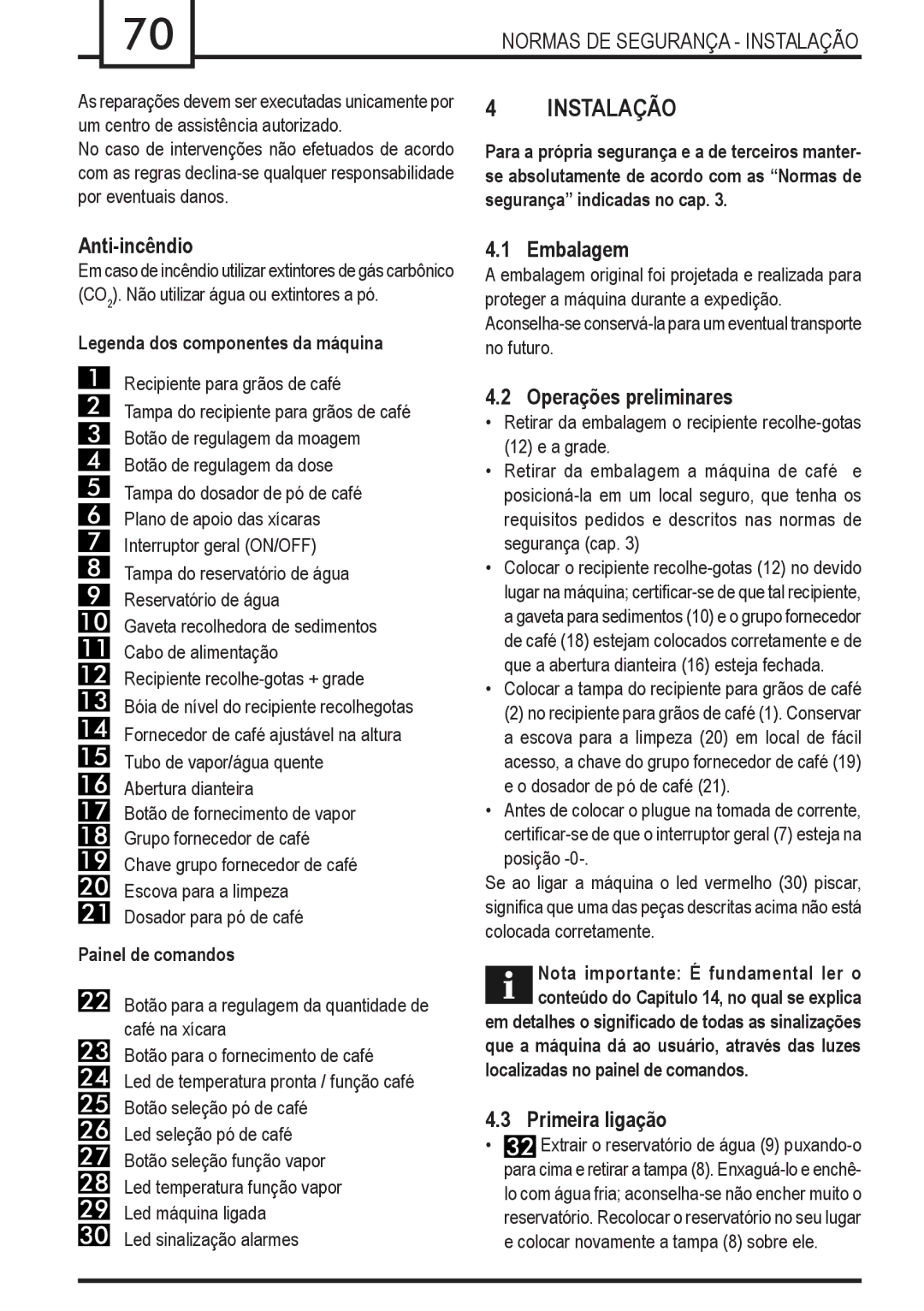 Gaggia Syncrony manual Instalação, Anti-incêndio, Embalagem, Operações preliminares, Primeira ligação 