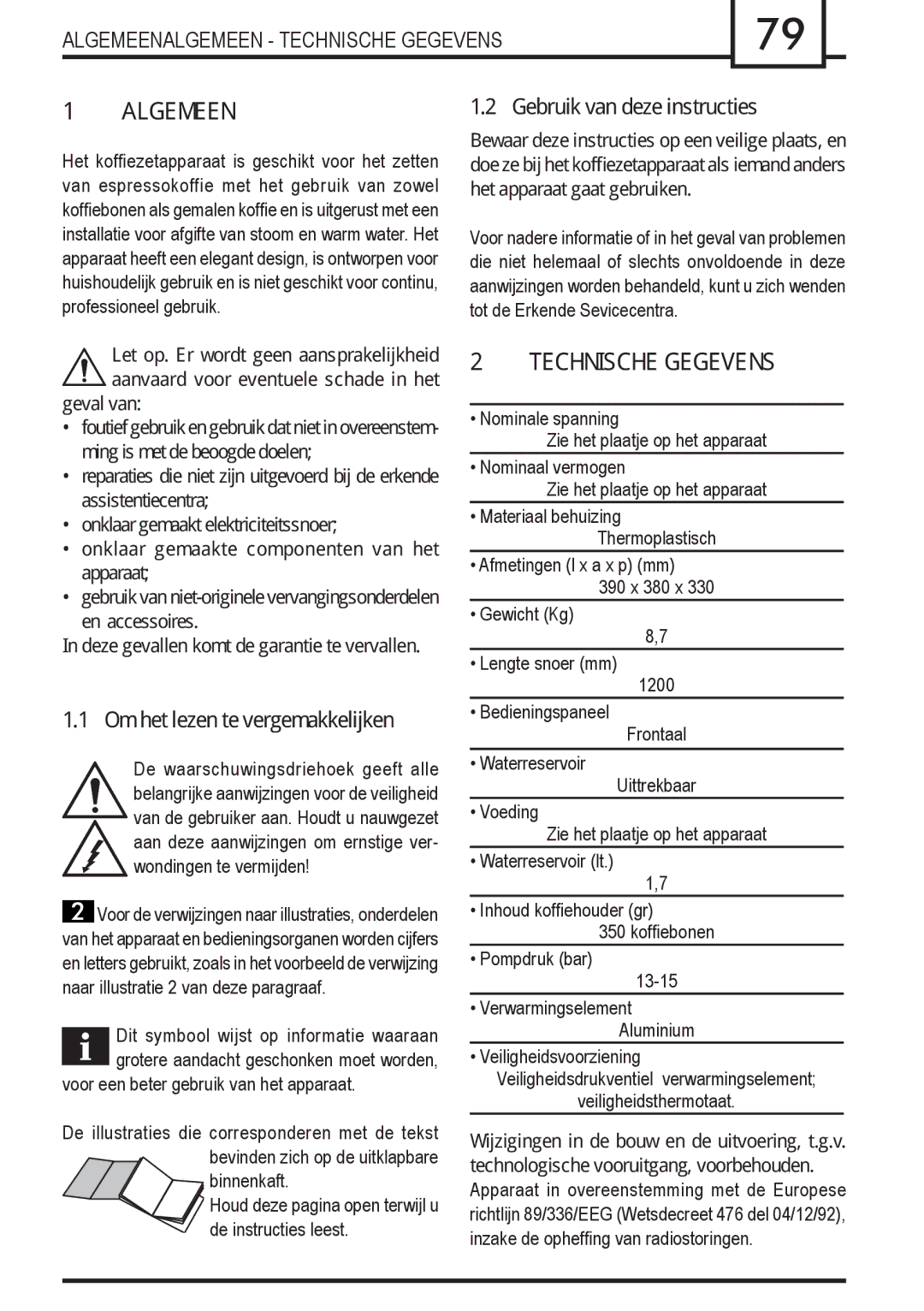 Gaggia Syncrony manual Algemeen, Technische Gegevens, Gebruik van deze instructies, Om het lezen te vergemakkelijken 