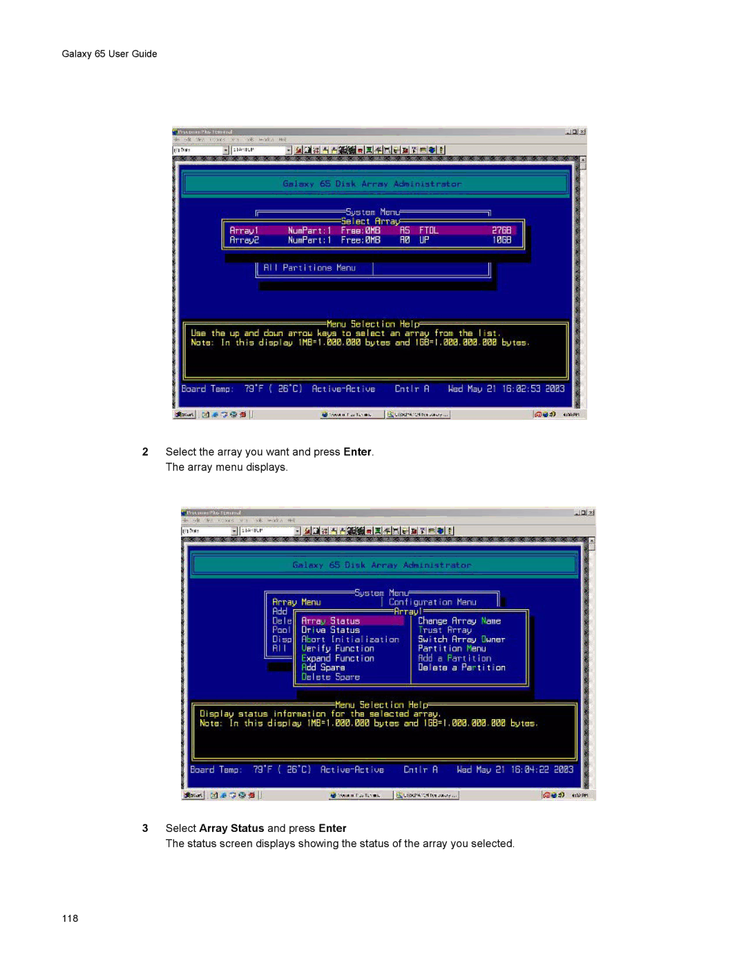 Galaxy Metal Gear 65 manual Select Array Status and press Enter 