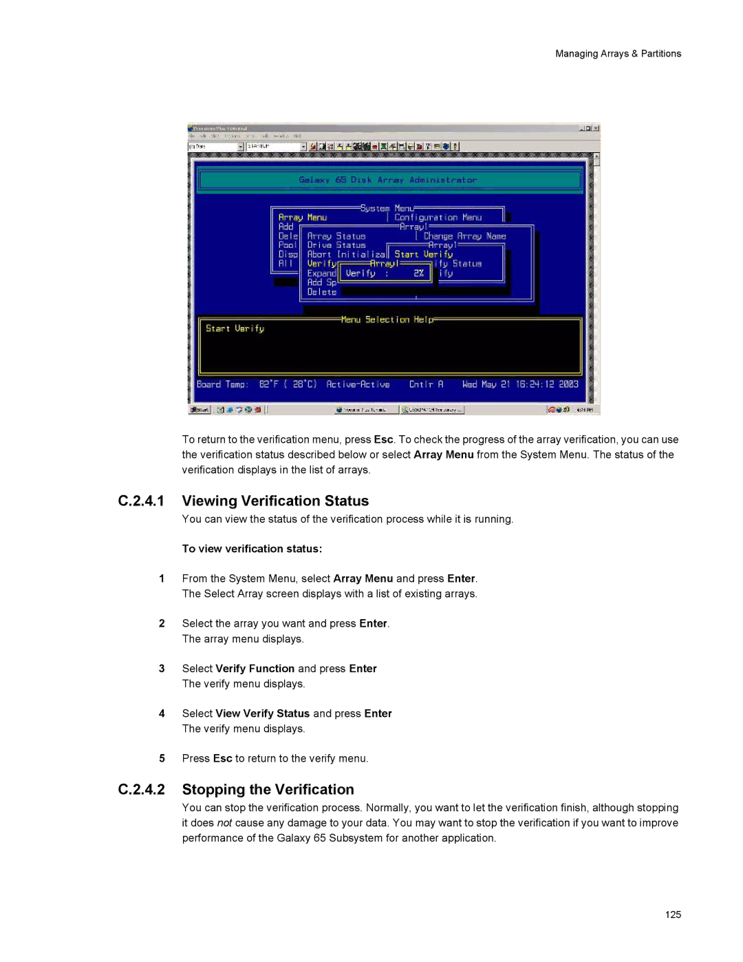 Galaxy Metal Gear 65 manual Viewing Verification Status, Stopping the Verification, To view verification status 