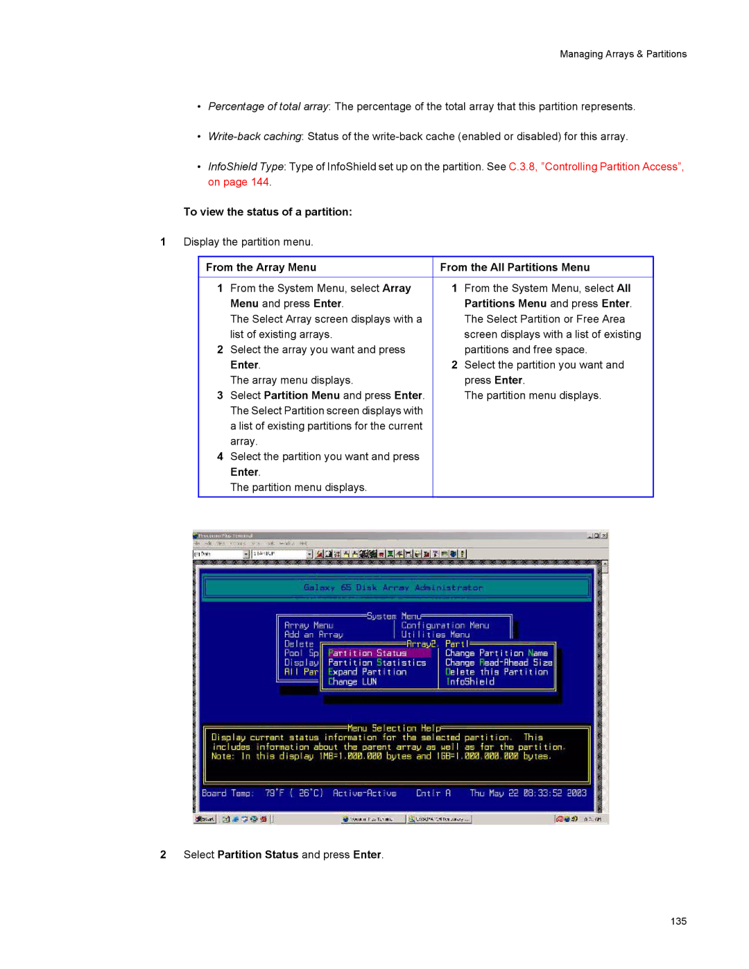 Galaxy Metal Gear 65 manual To view the status of a partition, From the Array Menu From the All Partitions Menu, Enter 