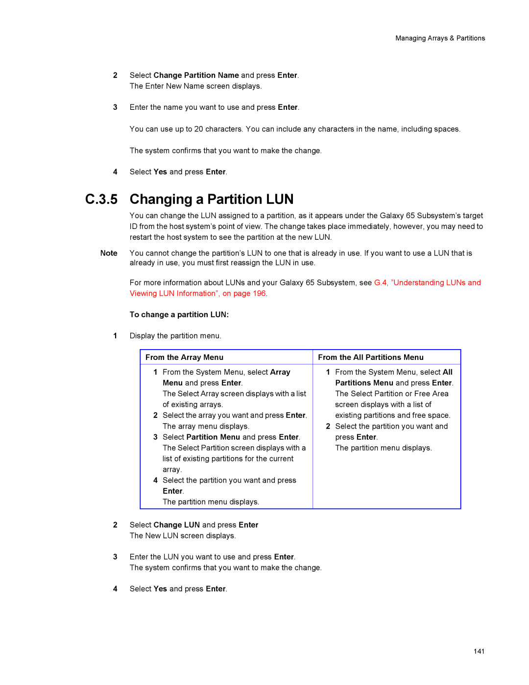 Galaxy Metal Gear 65 manual Changing a Partition LUN, To change a partition LUN 