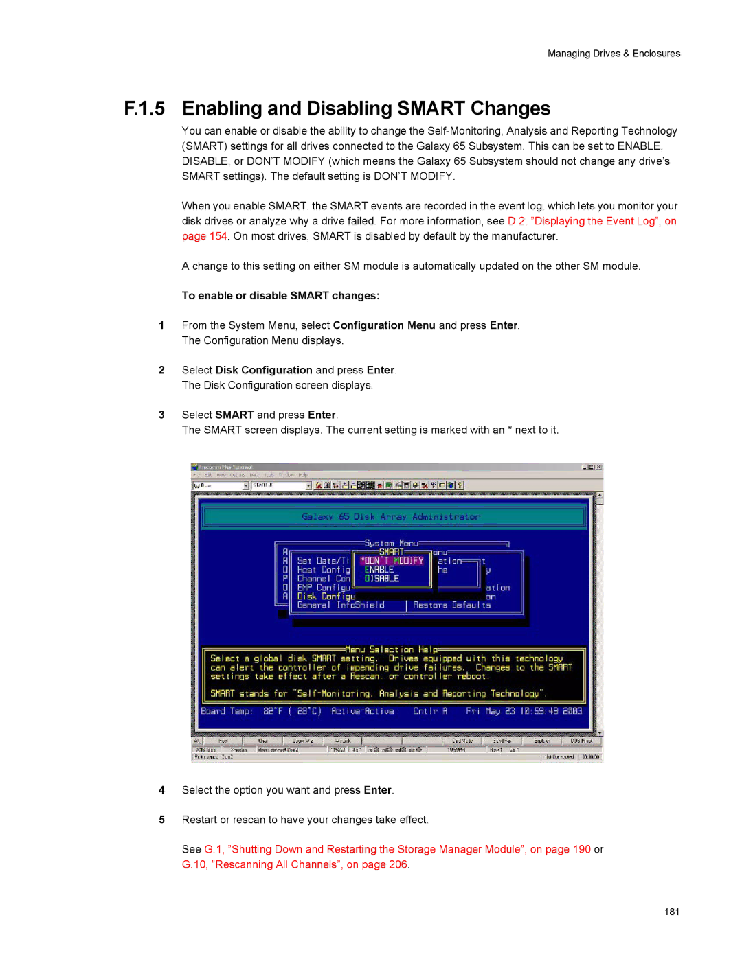 Galaxy Metal Gear 65 manual Enabling and Disabling Smart Changes, To enable or disable Smart changes 